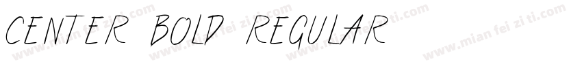 Center Bold Regular字体转换